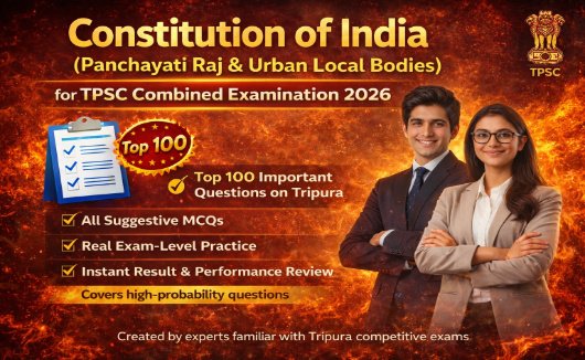 Tripura G.K Mock Test for TPSC Combined Competitive Exam 2026